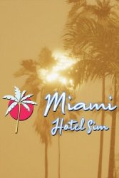 Miami Hotel Simulator (2025) - RePack от FitGirl на ПК
