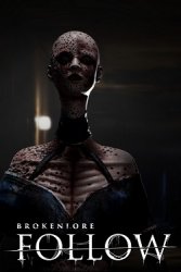BrokenLore: FOLLOW (2026) - RePack от FitGirl